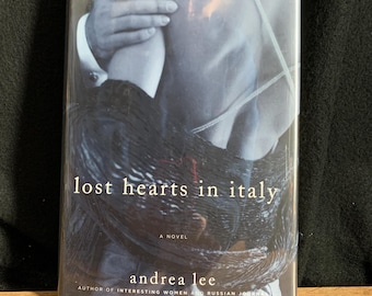 Andrea Lee Lost Hearts In Italy Signed/Inscribed First Edition Hardcover Book
