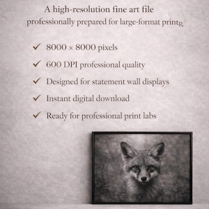 May include: Black and white framed print of a fox. The image is a high-resolution fine art file, designed for statement wall displays. The text states the image is an instant digital download, ready for professional print labs.