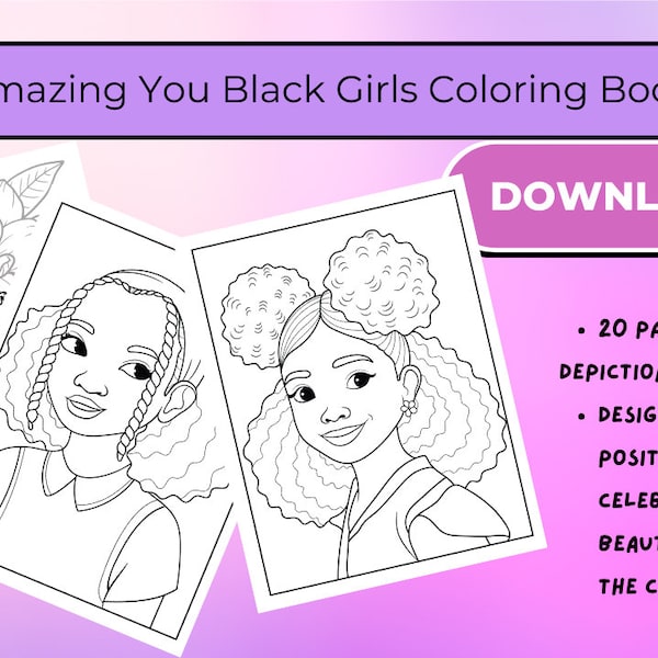 Amazing You Black Girls Coloring Book, African American Coloring Book for Little Girl, Affirmations, Calm, Positive Coloring Journal