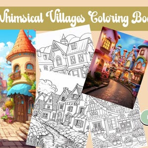 Whimsical Villages Coloring Pages | 150 Pages of magical village scenes Old villages | Instant Download | Relaxation | Mental Health