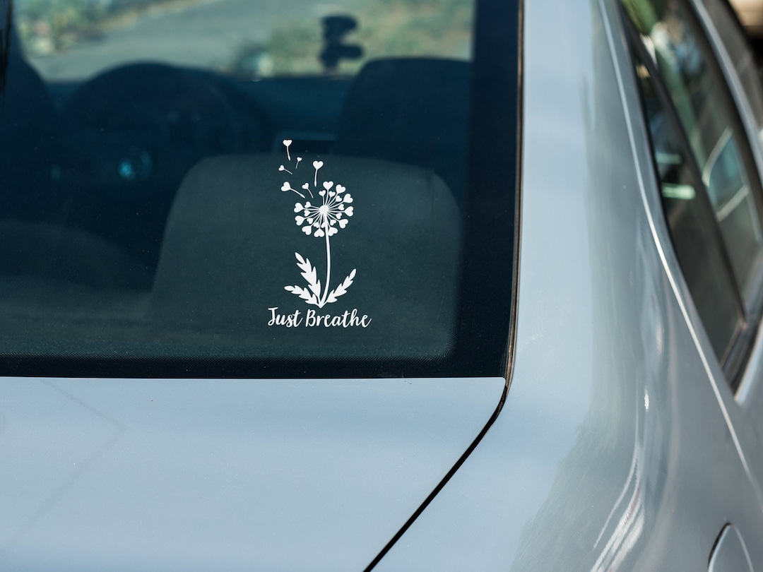 Dandelion Car Decal Vinyl Car Decal Just Breathe Car Decal Etsy