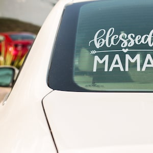Blessed Mama Car Decal | Vinyl Car Decal | Mama Car Decal