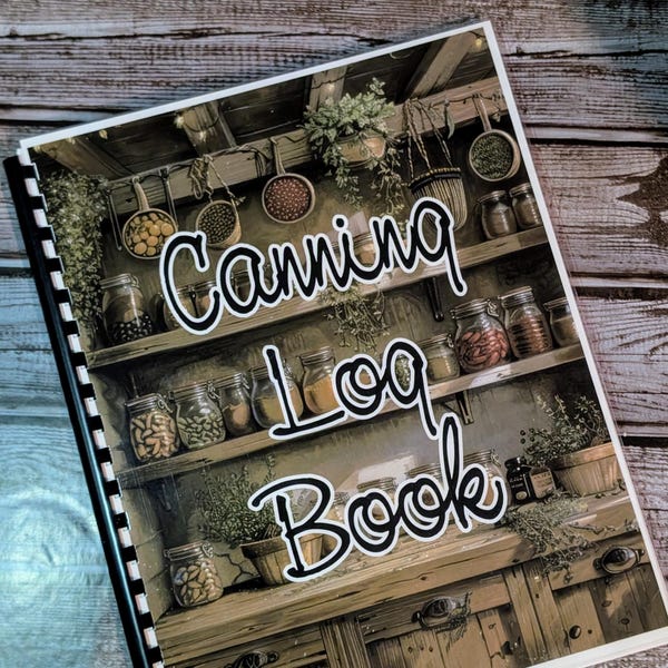 Canning Log Book in three options with spaces to record your favorite recipes and pages to log each canning session with out comes