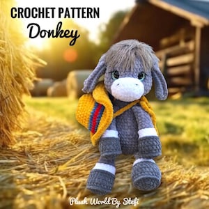 May include: Crochet pattern for a gray donkey with a yellow and red hat. The donkey is sitting on a pile of hay. The text "CROCHET PATTERN Donkey" is at the top of the image.