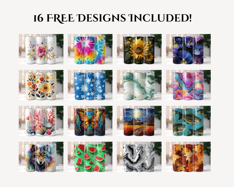 May include: 16 free designs included! A collage of 16 different designs for stainless steel tumblers. The designs include floral patterns, tie-dye, sunflowers, butterflies, marble, and more.