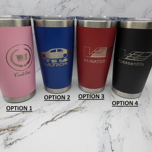 Custom engraved 20oz and 30oz Tumbler