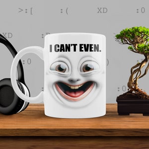 Ugly Mug Charlie, I can&#39;t even, Funny Coffee Mug, Gift for Her, Gift for Him, Gift for Friend, Funny Coffee Cup, Funny Gifts
