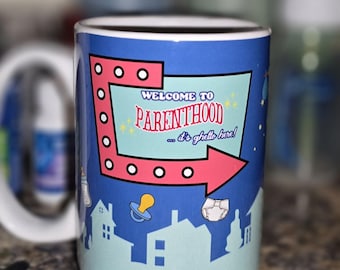 Welcome To Parenthood 15oz Mug