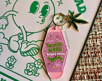 Little Miss Smokes Before Doing Anything Resin Motel Keychain