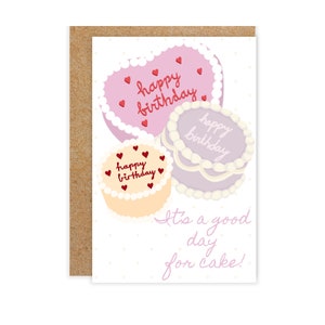 Good Day for Cake Birthday Greeting Card,  Best Friend Birthday, Illustrations, Cake Lover
