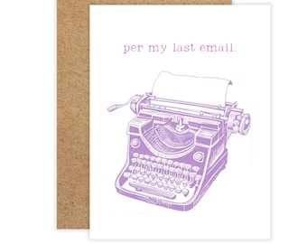 Per My Last Email Card: Funny Sarcastic Typewriter Greeting