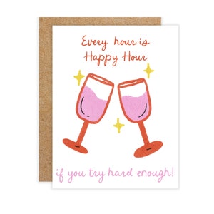 Wijn elke dag is Happy Hour wenskaart, grappige kaart, volwassen humor kaart, snarky kaart, sarcastische kaart, wijnliefhebber