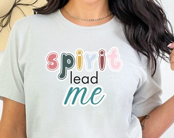 Spirit Lead Me Christian T-Shirt - Encouraging Christian Apparel