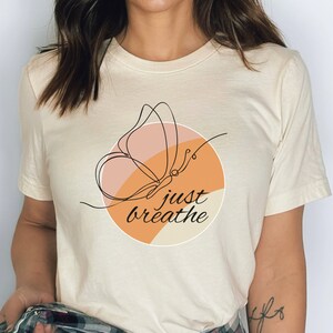 Just Breathe Butterfly TShirt for Mom Christian TShirt Inspirational Shirt Gift For Her Encouraging Shirt Motivational TShirt
