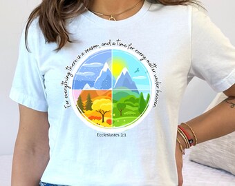 There Is a Season Shirt Ecclesiastes 3 1 Bible Verse Shirt Womens Shirts For Her Encouraging Shirt With Scripture