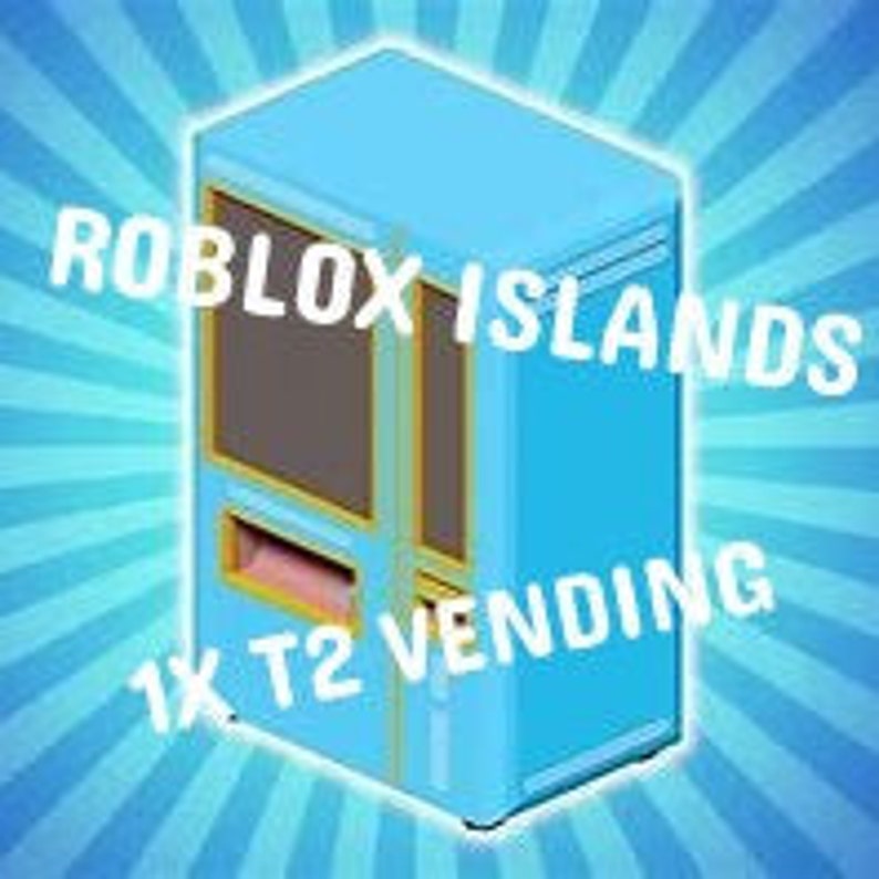 Roblox Islands 1x Tier 2 Vending Machine BEST PRICE Etsy