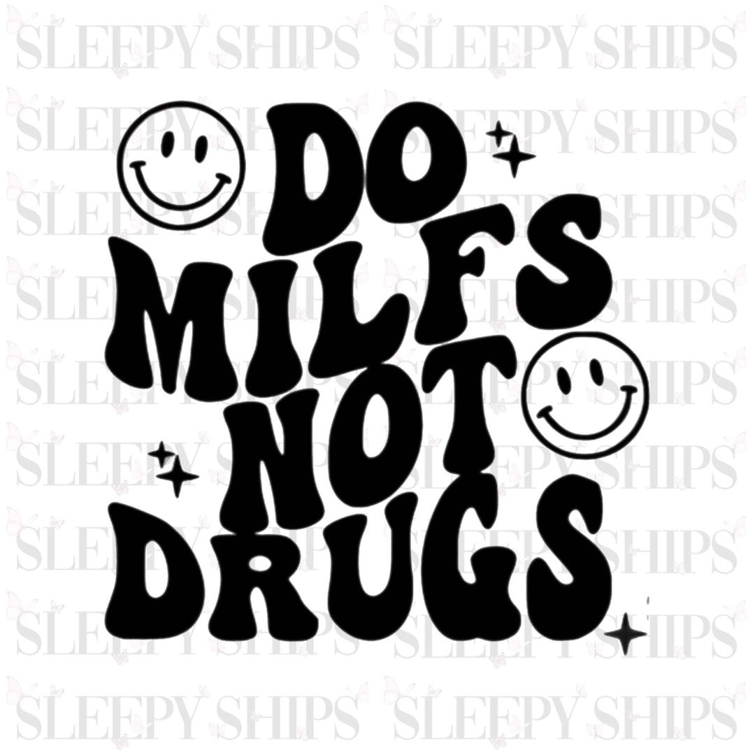 Drug Decals Do Milfs Not Drugs Custom Vinyl Decal 30colors to Choose From Laptop ...