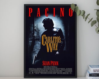 Affiche de film Carlito's Way, impression d'affiche sur toile, oeuvre d'art murale de film classique pour une décoration de chambre, excellent cadeau à offrir