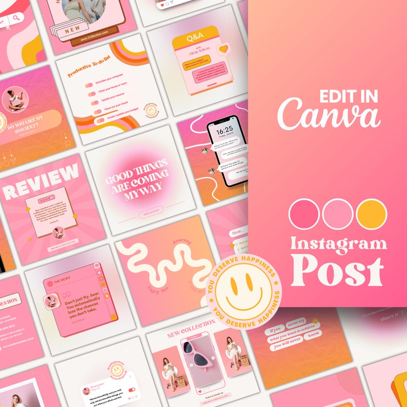 May include: A collection of pink and orange Instagram post templates with text overlays. The text includes phrases like "Good things are coming my way", "You deserve happiness", and "New collection".