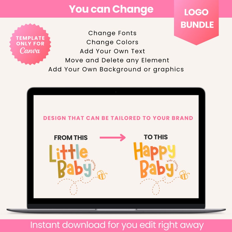 Puede incluir: Una pantalla de computadora port&aacute;til que muestra una plantilla de dise&ntilde;o gr&aacute;fico para un logotipo de ropa para ni&ntilde;os. La plantilla muestra dos versiones del logotipo, una que dice "Little Baby" y otra que dice "Happy Baby". El texto en la pantalla dice "Dise&ntilde;o que se puede adaptar a tu marca. De esto a esto." El texto tambi&eacute;n dice "Descarga instant&aacute;nea para que puedas editar de inmediato".