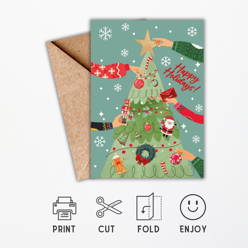 May include: A printable Christmas card featuring a green Christmas tree with ornaments, candy canes, and a star on top.  Multiple hands are decorating the tree with ornaments and gifts. The card has the text "Happy Holidays!" in red and white lettering.