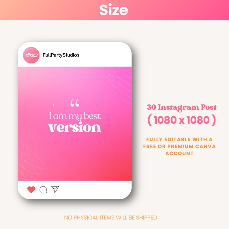 May include: Pink and white Instagram post template with the text "I am my best version" and the dimensions 1080 x 1080 pixels. The template is fully editable with a free or premium Canva account.