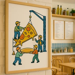 Witziges Pizza Poster: Bauarbeiter Poster für die Küche