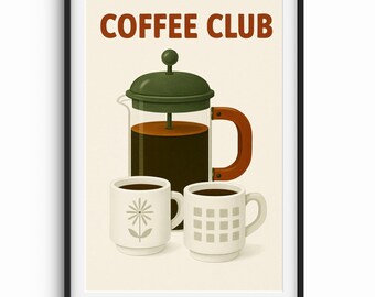 Mininalist French Press Coffee Club Print: Retro Kitchen Cafe Art Decor Poster
