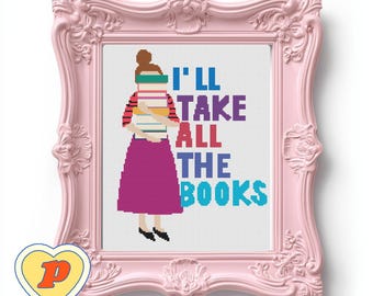 I’ll Take All the Books Woman with Book Stack Cross Stitch Pattern – PDF Download