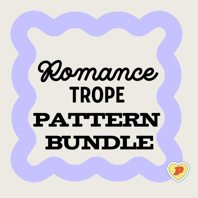 May include: A cream-coloured graphic with the words "Romance TROPE PATTERN BUNDLE" in black script and block letters. The text is framed by a wavy, light purple border. A small yellow heart with a "P" is in the bottom right corner.