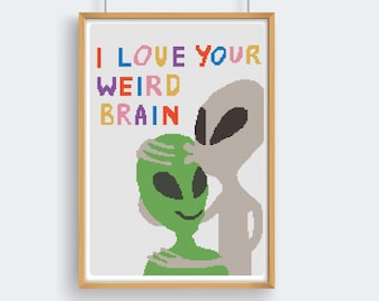 I Love your brain Funny Alien Cross Stitch Pattern
