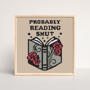 Probably Reading Smut Cross Stitch Pattern: Bookish PDF