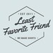 Least Favorite Friend