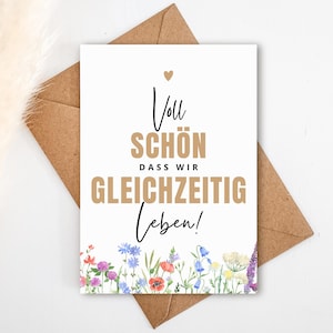 It&#39;s so nice that we live at the same time - Greeting card with saying (postcard) A6 | Best friend gift, gift for girlfriend, partner