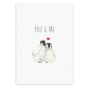 Jahrestag Karte YOU AND ME A6 (Postkarte) Pinguin Motiv, Geschenk Karte, Valentinskarte, Liebeskarte für ihn oder sie
