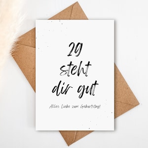 Geburtstagskarte "29 steht dir gut" zum 30. Geburtstag (Postkarte) A6 | Lustige Glückwunschkarte, Geburtstagskarte, Grußkarte zum 30.