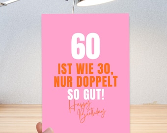 Birthday card "60 is like 30" in DIN A6 | Greeting card, gift card, postcard, gift for a man's, woman's, or colleague's 60th birthday
