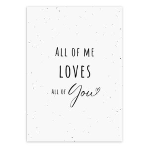 Postkarte "All of me loves all of you" | Valentinstag, Liebe, Hochzeit, Verlobung, Geburtstag, Hochzeitstag
