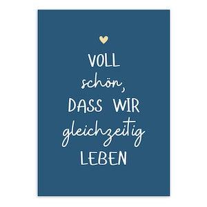 Voll schön dass wir gleichzeitig leben - Grußkarte mit Spruch (Postkarte) A6 | Beste Freundin Geschenk, Geschenk Freundin, Partner