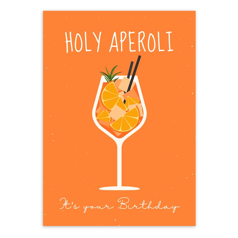 Geburtstagskarte HOLY APEROLI in DIN A6 Glückwunschkarte, Geschenkkarte, Postkarte, Aperol Glas, Geburtstag, Geburtstagsgeschenk Freunde Bild 1