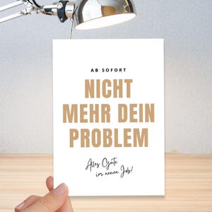 Abschiedskarte KOLLEGEN zum Abschied A6 (Postkarte)  Abschiedsgeschenk Kollegin | Ab sofort nicht mehr dein PROBLEM | auch mit Umschlag