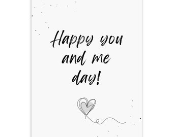 Jubiläumskarte A6 (Postkarte) HAPPY YOU and me Day  | Glückwunschkarte, Geschenkkarte, Ehemann Ehefrau Freundin Hochzeit Verlobung