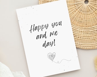 Jubiläumskarte A6 (Postkarte) HAPPY YOU and me Day  | Glückwunschkarte, Geschenkkarte, Ehemann Ehefrau Freundin Hochzeit Verlobung