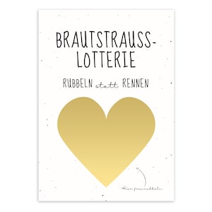 Könnte beinhalten: Eine weiße Karte mit schwarzem Text, der "BRAUTSTRAUSS-LOTTERIE" und "RUBBELN statt RENNEN" lautet. In der Mitte befindet sich ein großes goldenes Herz, mit einem Pfeil, der auf die untere rechte Ecke zeigt und die Worte "Hier freirubbeln".