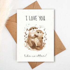 Liebeskarte: I LOVE YOU like no otter | Valentinskarte, Liebe, Geburtstag, Geburtstagsgeschenk Freund Freundin Partner Partnerin