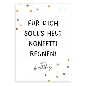 Geburtstagskarte 'Für dich soll's heut Konfetti regnen' in A6 (Postkarte) | Glückwunschkarte zum Geburtstag, Geschenk Freunde