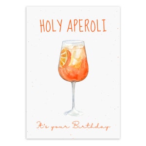 Happy Birthday Karte HOLY APEROLI in DIN A6 Glückwunschkarte, Geschenkkarte, Postkarte, Aperol Glas, Geburtstag, Geburtstagsgeschenk Bild 1