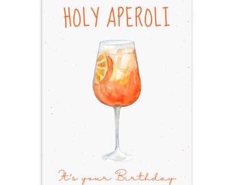 Happy Birthday Karte HOLY APEROLI in DIN A6 | Glückwunschkarte, Geschenkkarte, Postkarte, Aperol Glas, Geburtstag, Geburtstagsgeschenk