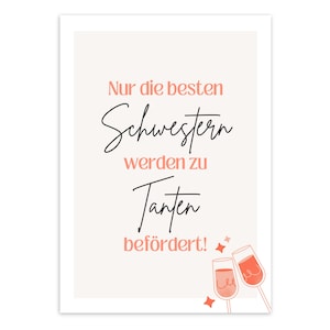 Schwangerschaft verkünden "Nur die besten Schwestern, werden zu Tanten befördert" | Geschenk für Schwester  |  auch mit Umschlag