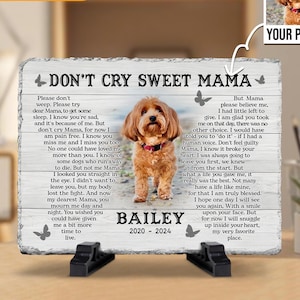 Custom Dog Memorial Gift, Pet Sympathy Gift, Don't Cry Sweet Mama, Dog Bereavement Gift, Loss Of Dog, Gift For Dog Mom Loss of Dog.